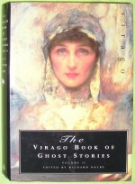 The Virago Book of Ghost Stories: The Twentieth Century: Vol 2 - Richard Dalby