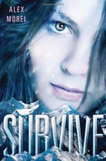 Survive - Alex Morel