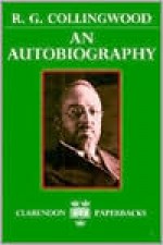 An Autobiography - R.G. Collingwood, Stephen Toulmin