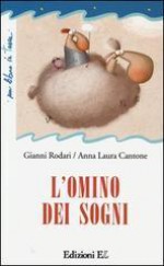 L'omino dei sogni - Gianni Rodari, Anna L. Cantone