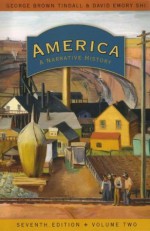 America: A Narrative History, Volume 2 - George Brown Tindall, David Emory Shi