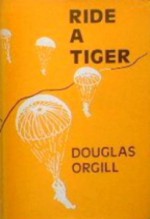 Ride a Tiger - Douglas Orgill