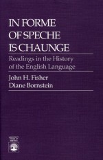 In Forme of Speche Is Chaunge - John H. Fisher, Diane Bornstein