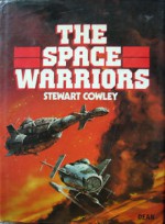 The Space Warriors - Stewart Cowley