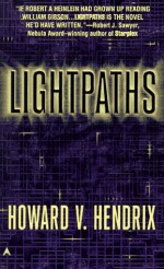 Lightpaths - Howard V. Hendrix