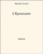 L'Épouvante (French Edition) - Maurice Level