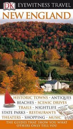 New England (Eyewitness Travel Guides) - Eleanor Berman