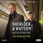 Der Somerset-Fall (Sherlock & Watson - Neues aus der Baker Street 4) - Nadine Schmid, Johann von Bülow, Der Audio Verlag, Florian Lukas