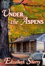 Under the Aspens - Elizabeth Sherry