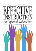 Effective Instruction for Special Education - Margo A. Mastropieri, Thomas E. Scruggs