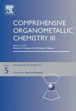 Comprehensive Organometallic Chemistry III: Volume 5: Compounds of Groups 5 to 7 - Klaus Theopold