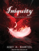 Iniquity (Premonition) - Amy A. Bartol, Emily Woo Zeller