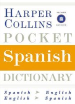 HarperCollins Pocket Spanish Dictionary, 2nd Edition - HarperCollins, HarperCollins