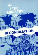 The Ministry of Reconciliation - Martin H. Schrag, John K. Stoner, John E. Zercher