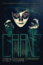 Crane (Legends Saga) (Volume 1) - Stacey Rourke