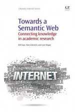 Towards a Semantic Web: Connecting knowledge in academic research - Bill Cope, Mary Kalantzis, Liam Magee, Gus Gollings