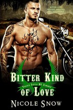 Bitter Kind of Love: Prairie Devils MC Romance - Nicole Snow