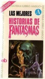 Las mejores historias de fantasmas - A. Van Hageland