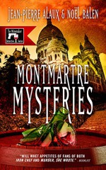 Montmartre Mysteries (The Winemaker Detective Series Book 8) - Jean-Pierre Alaux, Noël Balen, Sally Pane