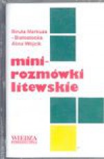 Minirozmówki litewskie - Markuza Białostocka Biruta, Alina Wójcik