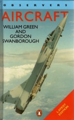 Observers Aircraft - William Green, Gordon Swanborough, Dennis Punnett