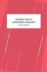 Introduction to Longitudinal Research (Social Research Today) - Elisabetta Ruspini