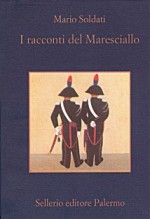 I racconti del Maresciallo - Mario Soldati, Ermanno Paccagnini