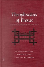 Theophrastus of Eresus, Volume 93 on Sweat, on Dizziness and on Fatigue - William W. Fortenbaugh, R.W. Sharples