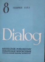 Dialog, nr 8 / sierpień 1983 - Heinar Kipphardt, Wojciech Bieńko, Redakcja miesięcznika Dialog