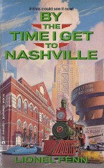 By the Time I Get to Nashville - Lionel Fenn