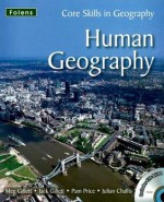 Human Geography (Core Skills In Geography) - Jack Gillett, Meg Gillett