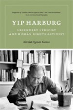 Yip Harburg: Legendary Lyricist and Human Rights Activist (Music / Interview) - Harriet Hyman Alonso