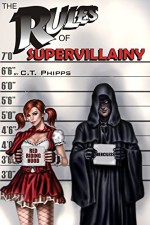 The Rules of Supervillainy (The Supervillainy Saga Book 1) - David Wood, David C. Phipps, Terry Stewart, Jim Bernheimer, Raffaele Marinetti, Janet Bessey