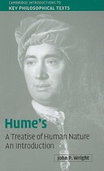 Hume's 'A Treatise of Human Nature': An Introduction - John P. Wright