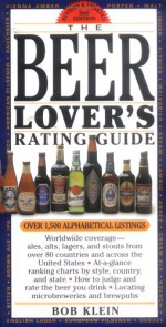 The Beer Lover's Rating Guide: Revised and Updated - Robert Klein