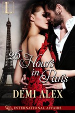 26 Hours in Paris - Demi Alex