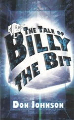 The Tale of Billy the Bit - Don Johnson