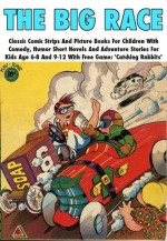 The Big Race - Classic Comic Strips And Picture Books For Children With Comedy, Humor Short Novels And Adventure Stories For Kids Age 6-8 And 9-12 With Free Game: 'Catching Rabbits' - Kids Books