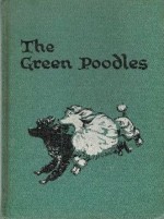 The Green Poodles - Charlotte Baker