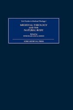 Medieval Theology and the Natural Body - Peter Biller, A.J. Minnis