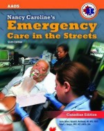 Nancy Caroline's Emergency Care in the Streets, Canadian Edition - Nancy L. Caroline, Robert J. Burgess, Russell MacDonald