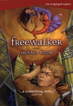 Freewalker - Dennis Foon