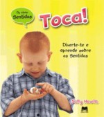 Toca! (Os Cinco Sentidos, #2) - Sally Hewitt, Irene Ramalho