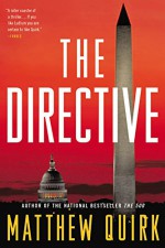 The Directive: A Novel - Matthew Quirk