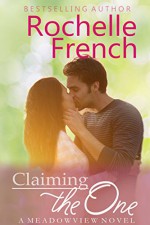 Claiming the One: (Meadowview Book 3) (Meadowview Heat) - Rochelle French