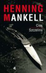 Cios. Szczelina - Henning Mankell, Kowadło-Przedmojska Irena