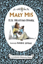 Mały miś - Maurice Sendak, Wojciech Mann, Else Holmelund Minarik