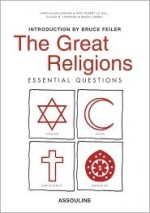 The Great Religions : Essential Questions - Marc-Alain Ouaknin, Claude B. Levenson, Dom Robert Le Gall, Malek Chebel