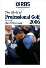 The World of Professional Golf: Founded by Mark H. MC Cormack - Bev Norwood