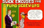 Slick Excuses for Stupid Screw-Ups - Charles Goll